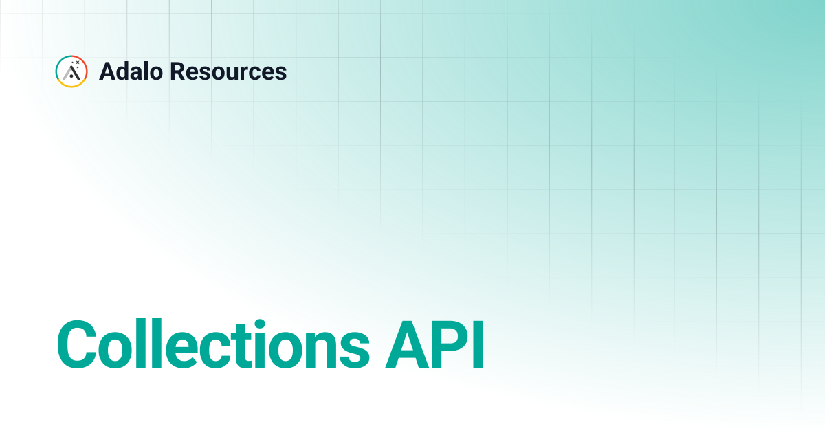 Collections API | Adalo Resources