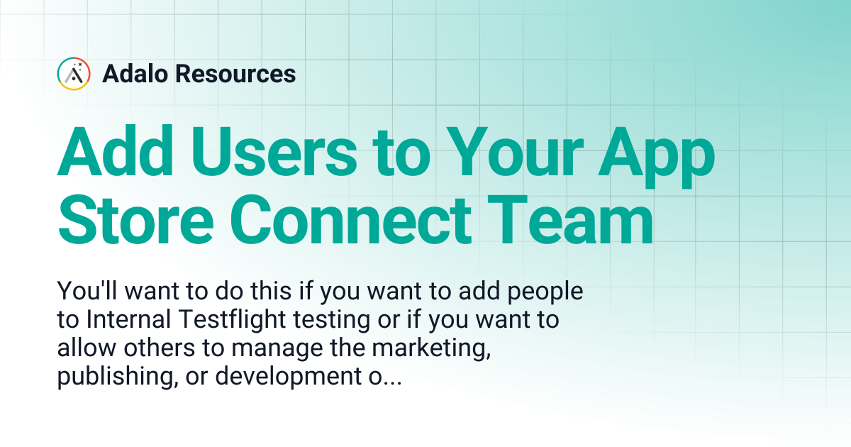 Add Users to Your App Store Connect Team | Adalo Resources