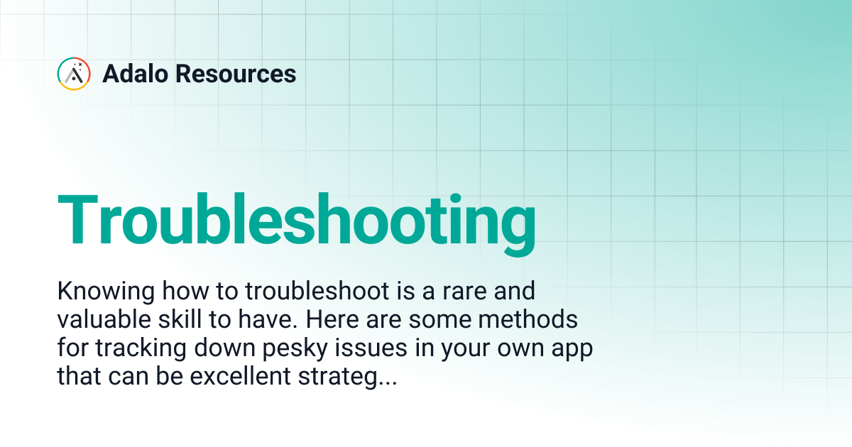Troubleshooting | Adalo Resources