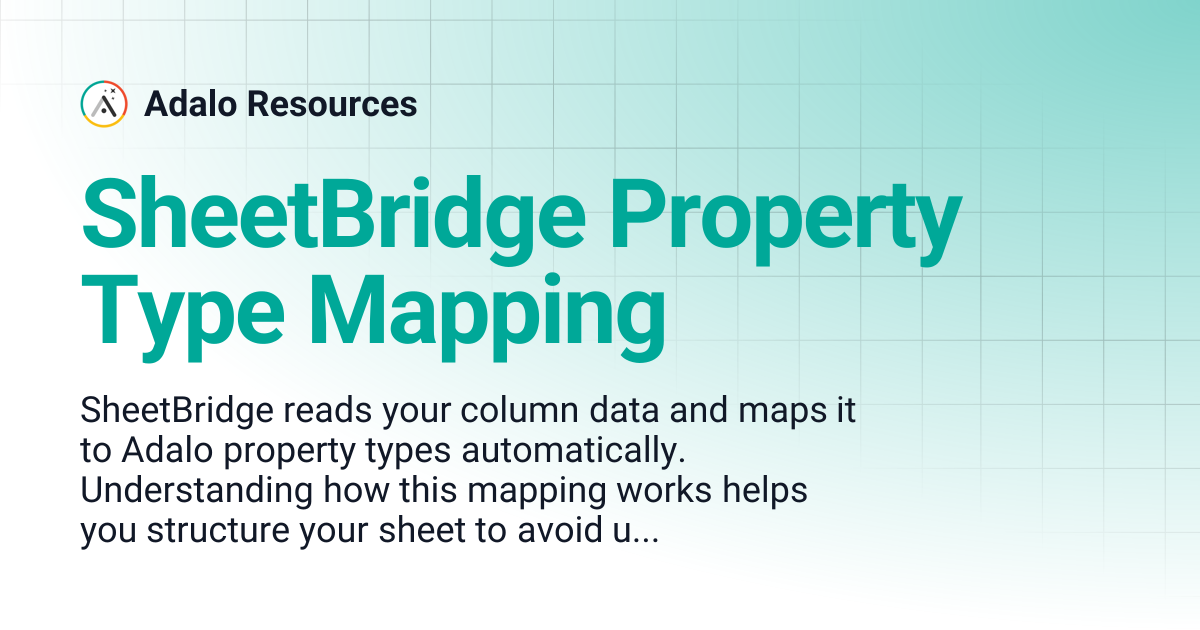 SheetBridge Property Type Mapping | Adalo Resources