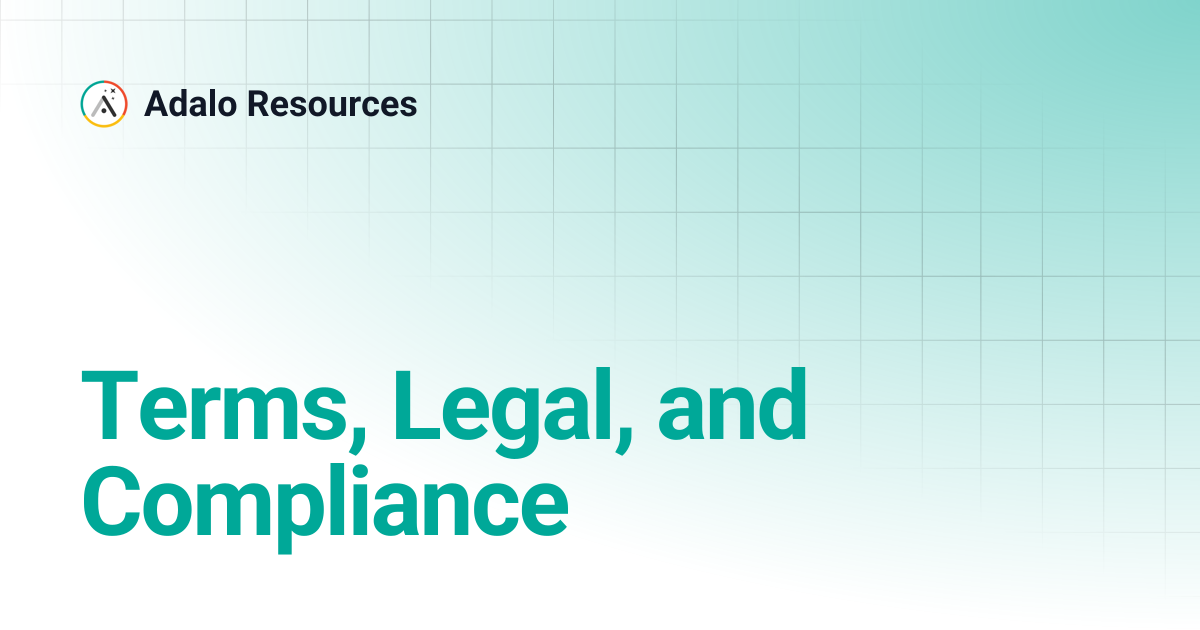 Terms, Legal, and Compliance | Adalo Resources