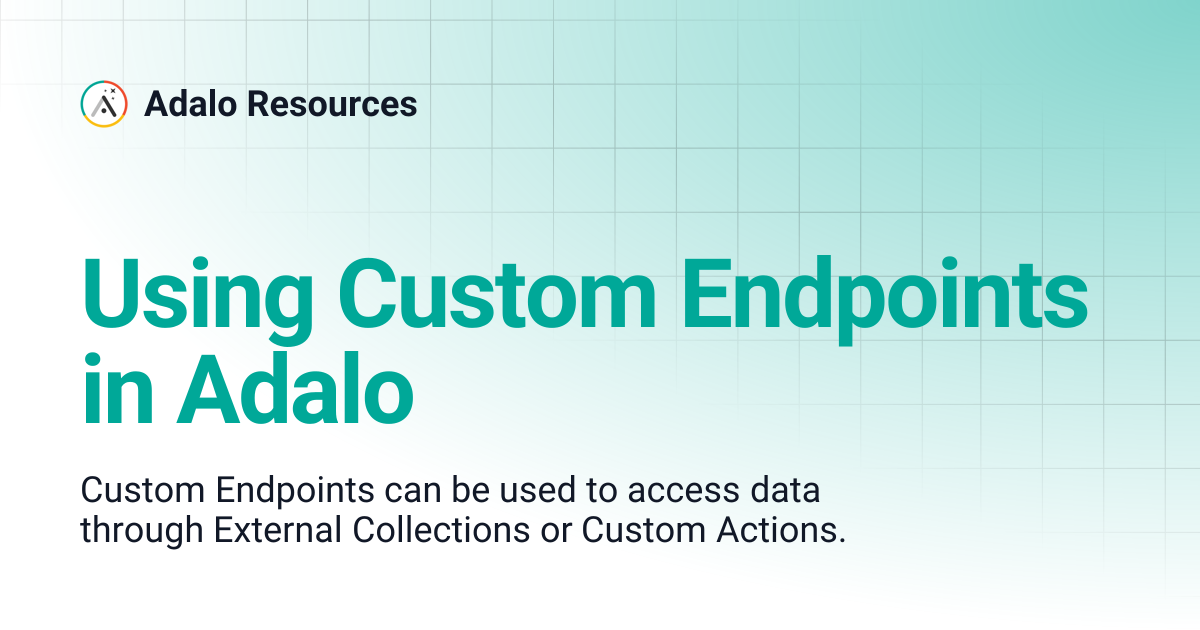 Using Custom Endpoints in Adalo | Adalo Resources