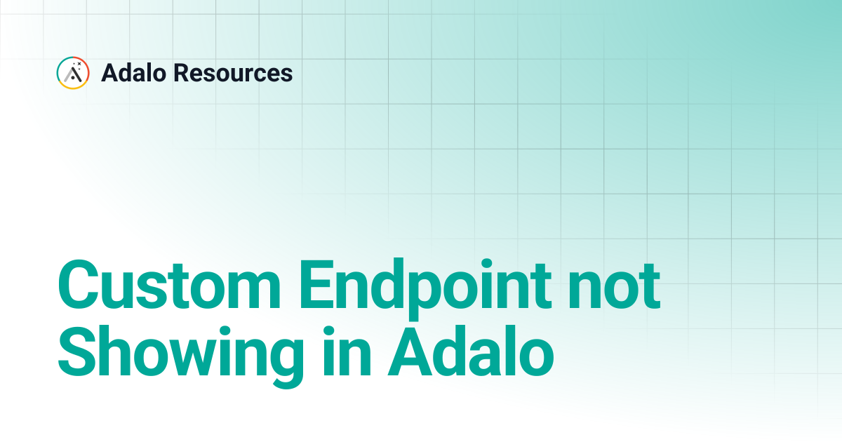 Custom Endpoint not Showing in Adalo | Adalo Resources