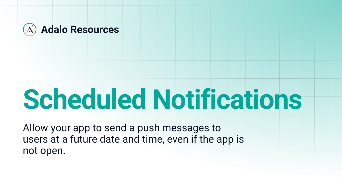 Scheduled Notifications | Adalo Resources