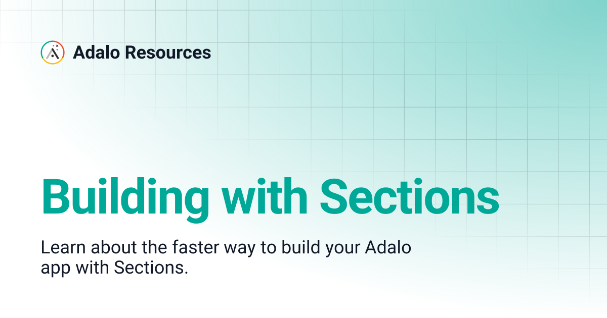 Building with Sections | Adalo Resources