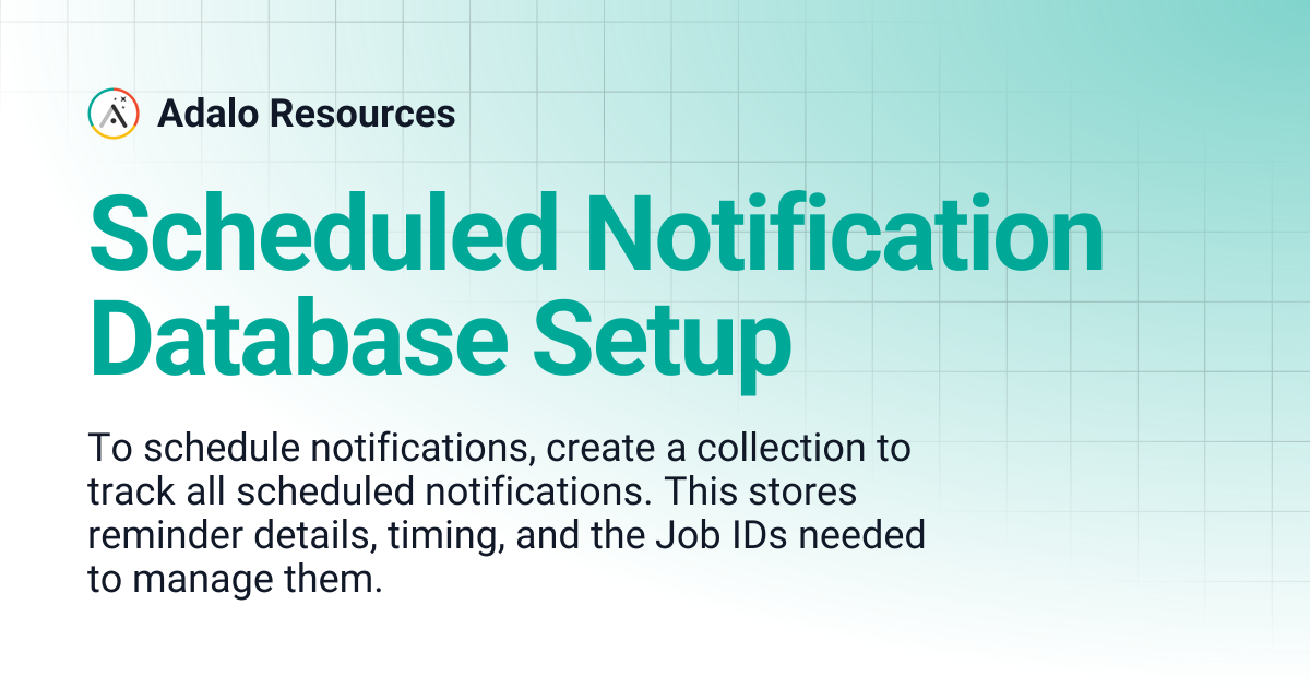 Scheduled Notification Database Setup | Adalo Resources