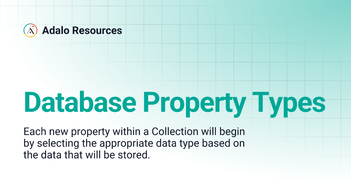 Database Property Types | Adalo Resources